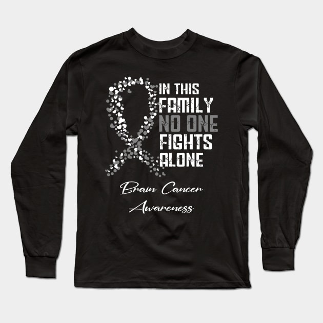 In This Family No One Fights Alone T Shirt Brain Cancer Long Sleeve T-Shirt by Antoniusvermeu